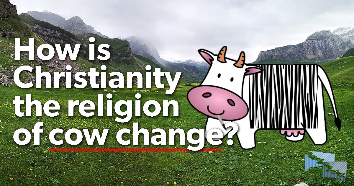 How is Christianity the religion of cow change?
