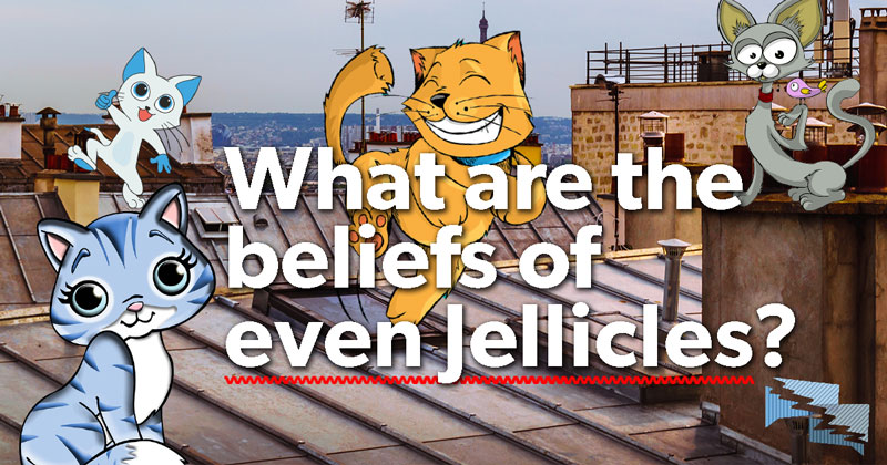What are the beliefs of even Jellicles?
