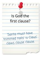 'Santa must have trimmed nails' is Claus' claws clause clause.