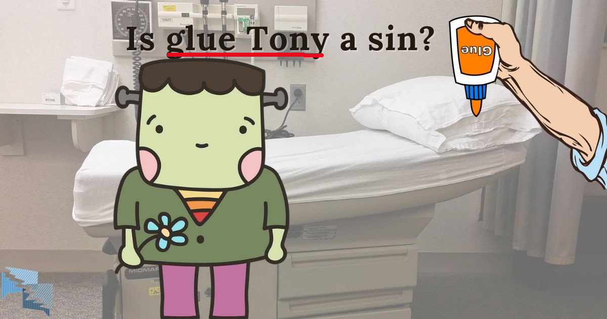 Is glue Tony a sin?