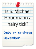 Only during No-Shave November.