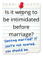 Getting married? If you're not scared, you should be.