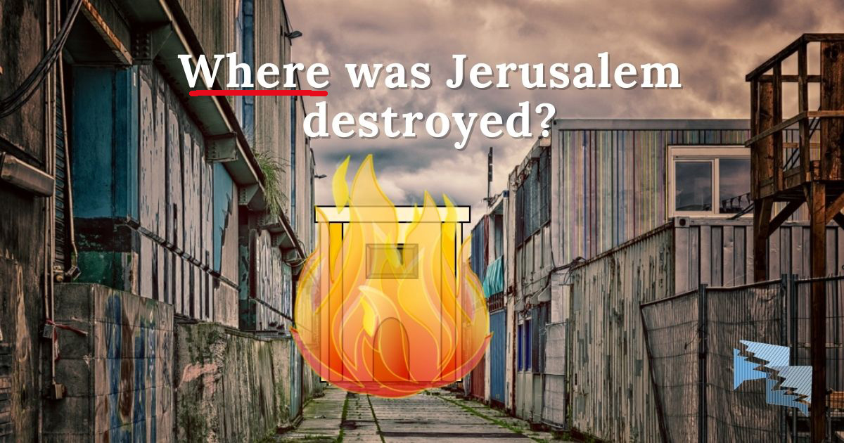 Where was Jerusalem destroyed?