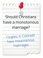 Couples in Colorado have mountainous marriages.