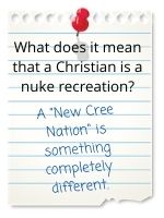 A 'New Cree Nation' is something completely different.