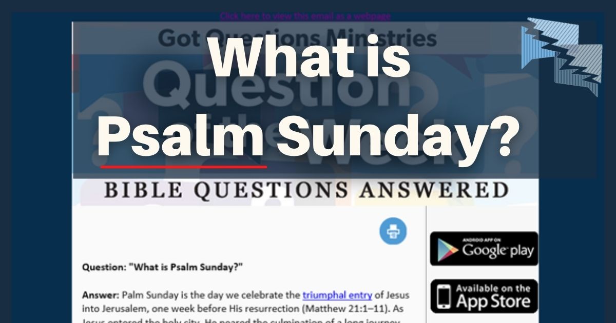 What is Psalm Sunday?