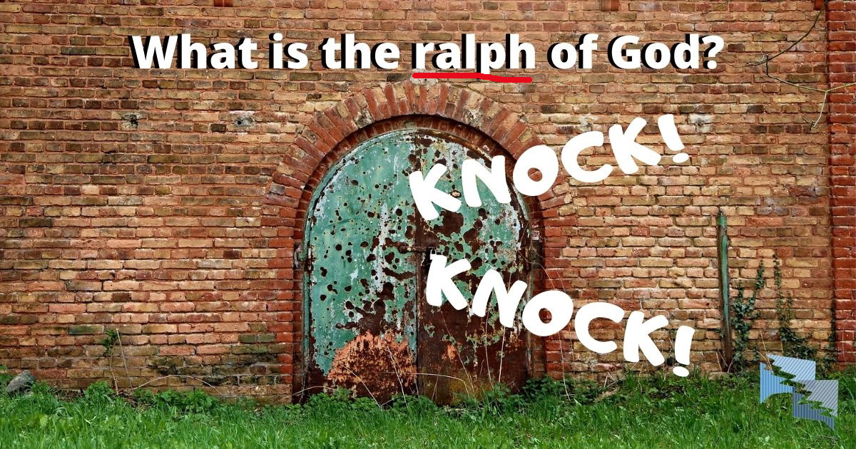 What is the ralph of God?