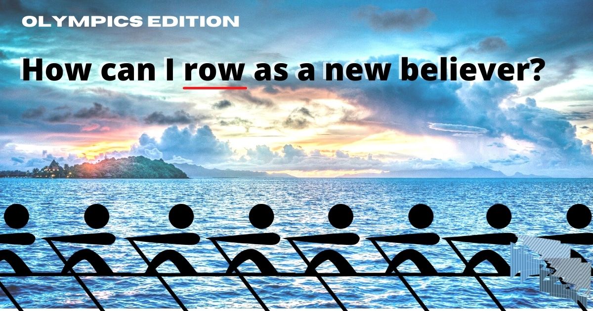 How can I row as a new believer?