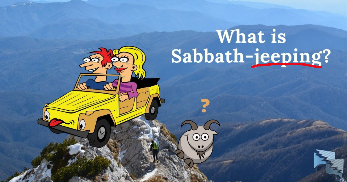 What is Sabbath-jeeping?