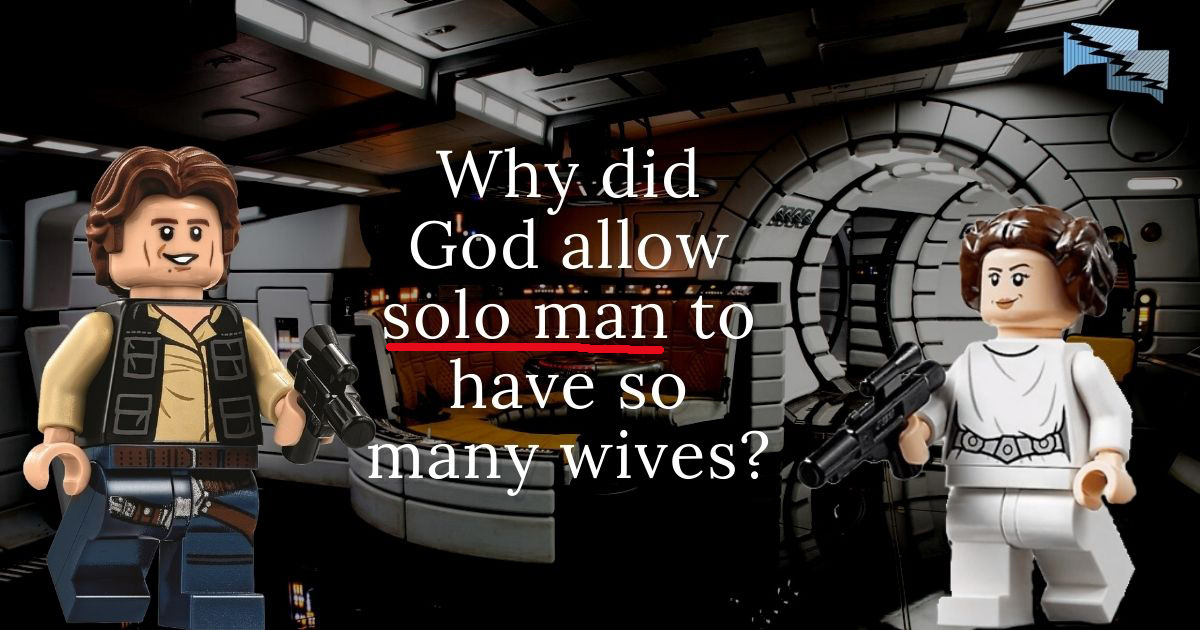 Why did God allow solo man to have so many wives?
