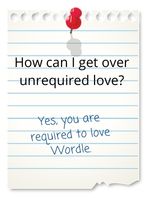 Yes, you are required to love Wordle.