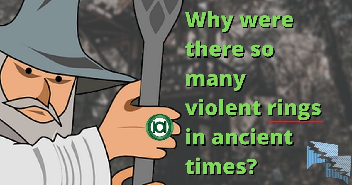 Why were there so many violent rings in ancient times?