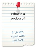 Proburbs come with proHOAs.